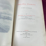 Dry Fly Fishing 1st Ed Halford 1889