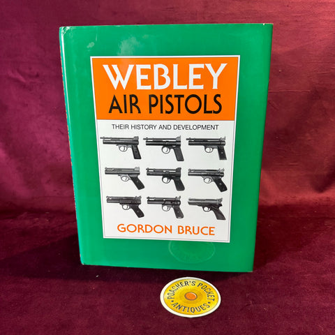 Webley Air Pistols by Gordon Bruce