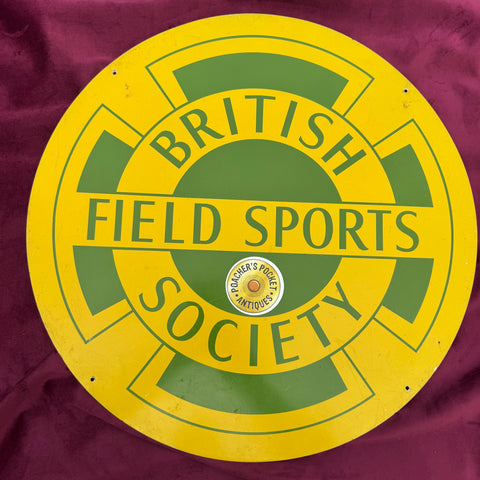 Original round British Field Sports Society Sign