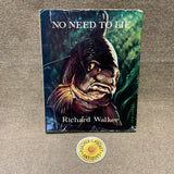 No Need To Lie - Richard Walker 1st Ed