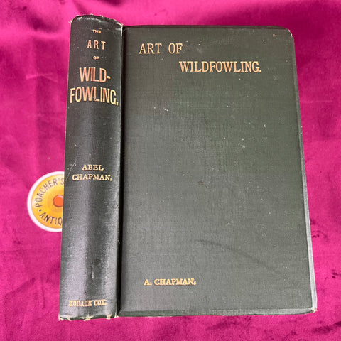 Art of Wildfowling Abel Chapman 1st Ed 1896